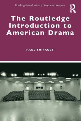 The Routledge Introduction to American Drama 1