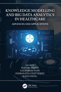 bokomslag Knowledge Modelling and Big Data Analytics in Healthcare