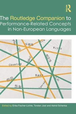 bokomslag The Routledge Companion to Performance-Related Concepts in Non-European Languages