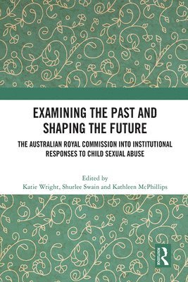 Examining the Past and Shaping the Future 1