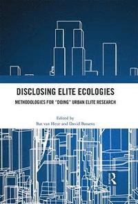 bokomslag Disclosing Elite Ecologies