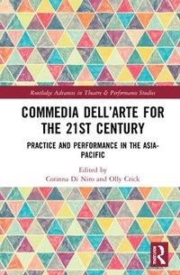 bokomslag Commedia dellArte for the 21st Century