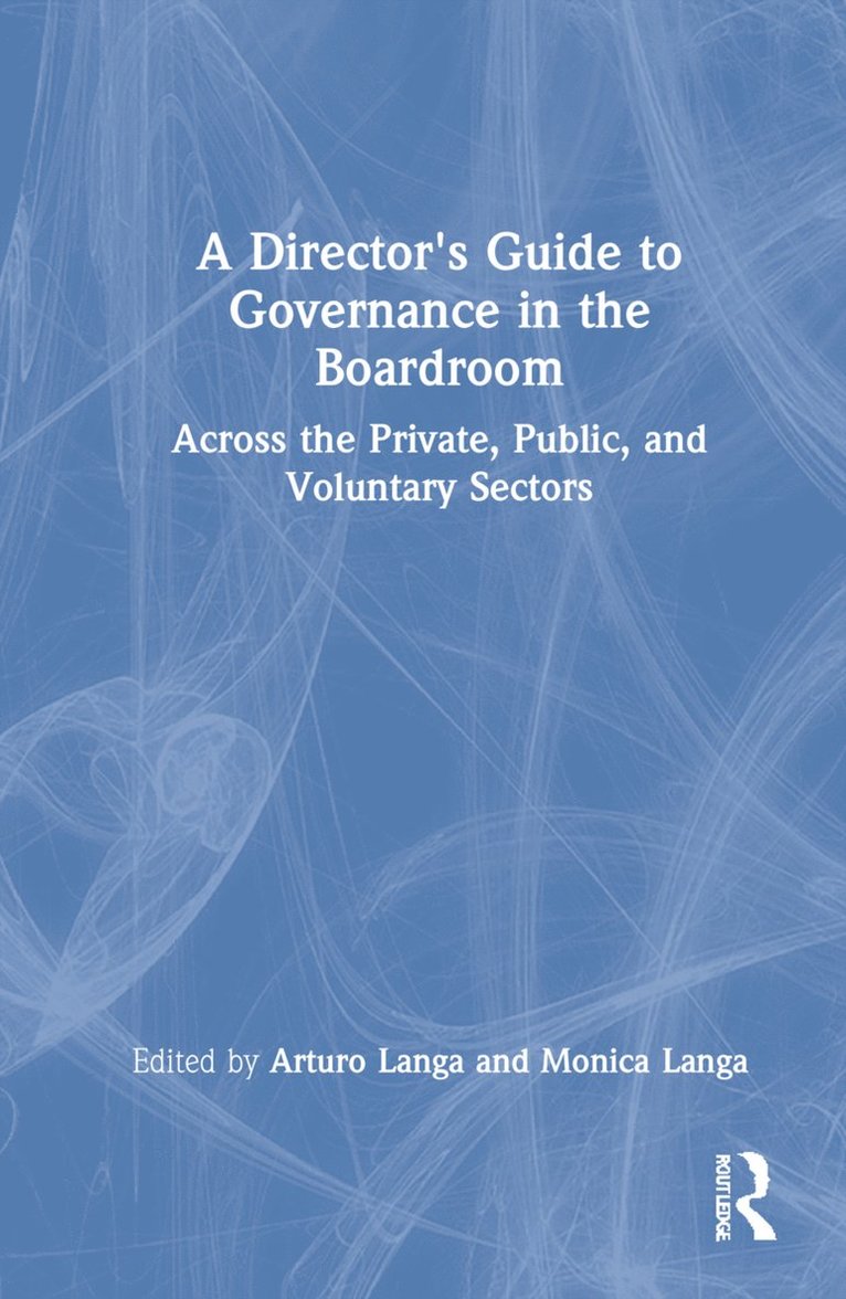 Arturo Langa, Monica Langa - Director's Guide to Governance in the Boardroom, Inbunden
