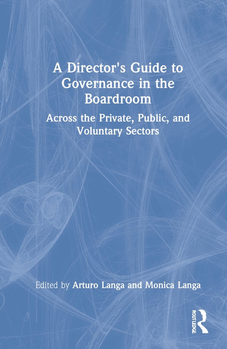 A Director's Guide to Governance in the Boardroom 1