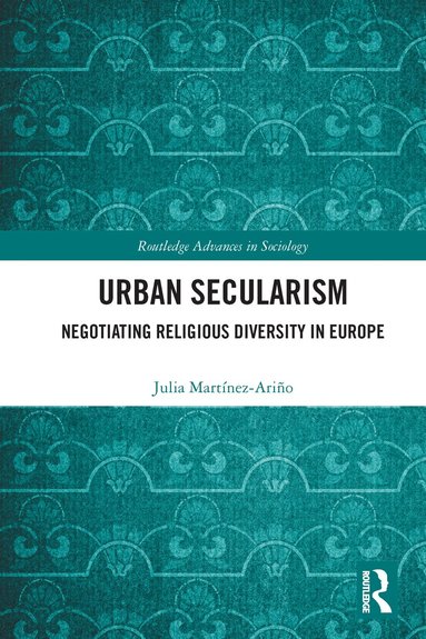 Julia Martínez-Ariño - Urban Secularism, Häftad
