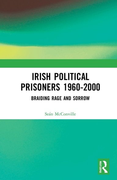 Seán McConville - Irish Political Prisoners 1960-2000, Häftad