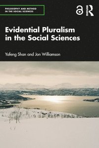 bokomslag Evidential Pluralism in the Social Sciences