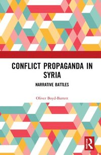 bokomslag Conflict Propaganda in Syria
