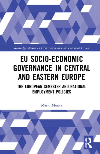 bokomslag EU Socio-Economic Governance in Central and Eastern Europe