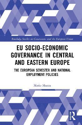 EU Socio-Economic Governance in Central and Eastern Europe 1