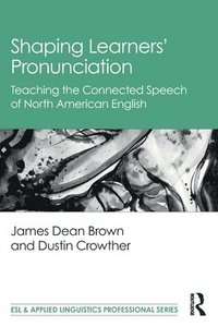 bokomslag Shaping Learners Pronunciation