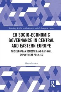 bokomslag EU Socio-Economic Governance in Central and Eastern Europe