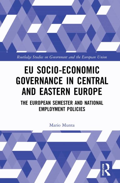 Mario Munta - EU Socio-Economic Governance in Central and Eastern Europe, Häftad