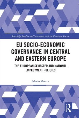 EU Socio-Economic Governance in Central and Eastern Europe 1