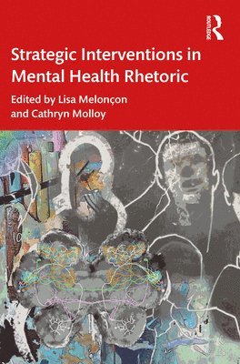 Strategic Interventions in Mental Health Rhetoric 1