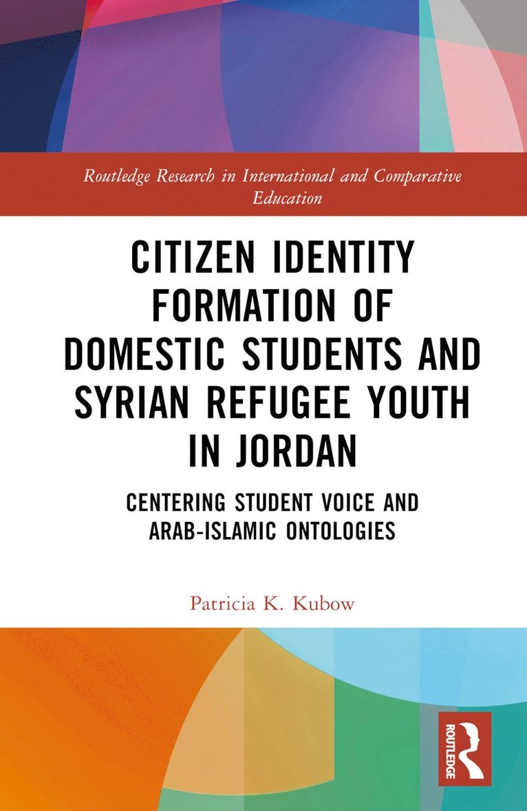 Citizen Identity Formation of Domestic Students and Syrian Refugee Youth in Jordan 1