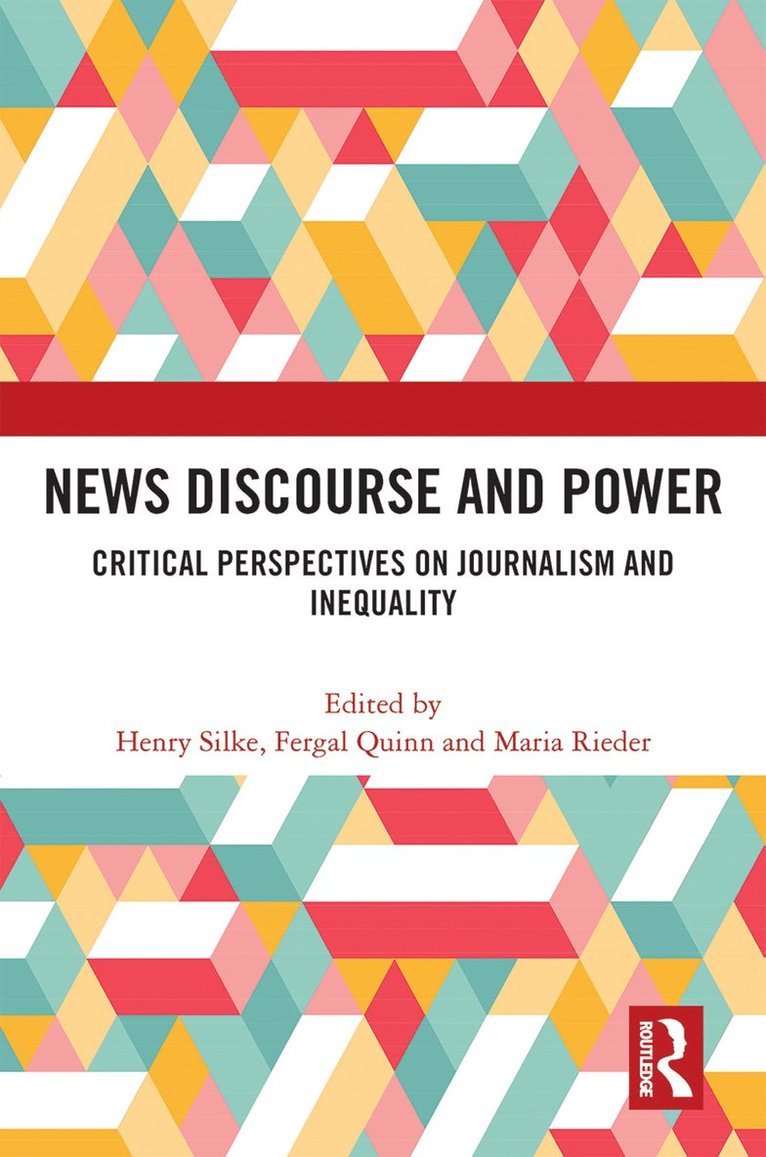 Henry Silke, Fergal Quinn, Maria Rieder - News Discourse and Power, Häftad