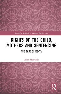 bokomslag Rights of the Child, Mothers and Sentencing