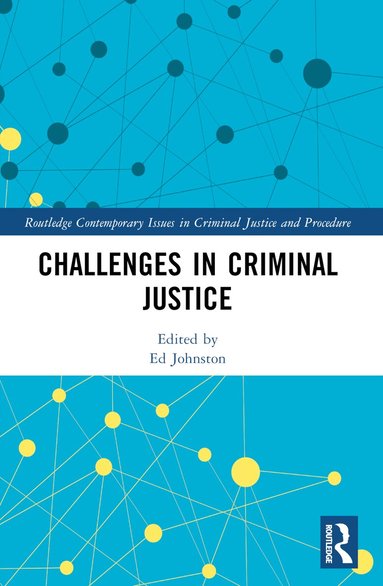Ed Johnston - Challenges in Criminal Justice, Häftad