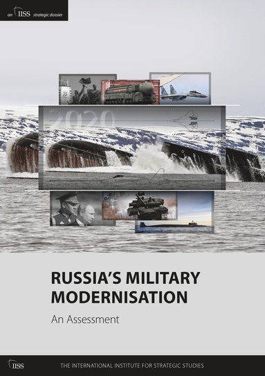 bokomslag Russias Military Modernisation: An Assessment