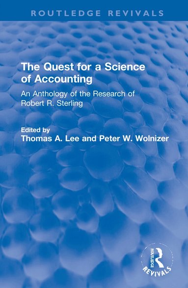 Thomas A. Lee, Peter W. Wolnizer - Quest for a Science of Accounting, Inbunden