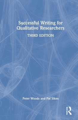 Successful Writing for Qualitative Researchers 1
