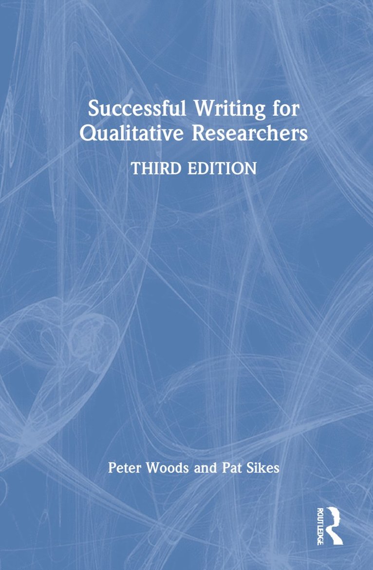 Successful Writing for Qualitative Researchers 1