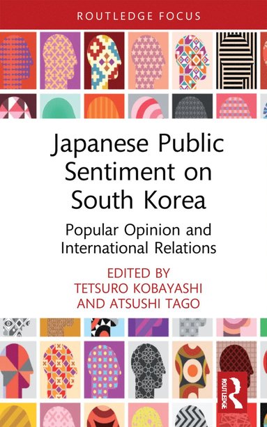 bokomslag Japanese Public Sentiment on South Korea