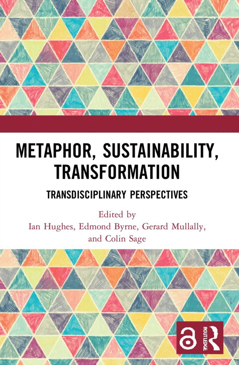Ian Hughes, Edmond Byrne, Gerard Mullally, Colin Sage - Metaphor, Sustainability, Transformation, Häftad