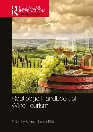 bokomslag Routledge Handbook of Wine Tourism