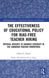 bokomslag The Effectiveness of Educational Policy for Bias-Free Teacher Hiring