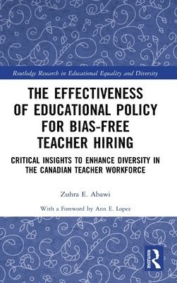 The Effectiveness of Educational Policy for Bias-Free Teacher Hiring 1