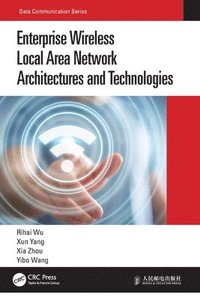 bokomslag Enterprise Wireless Local Area Network Architectures and Technologies