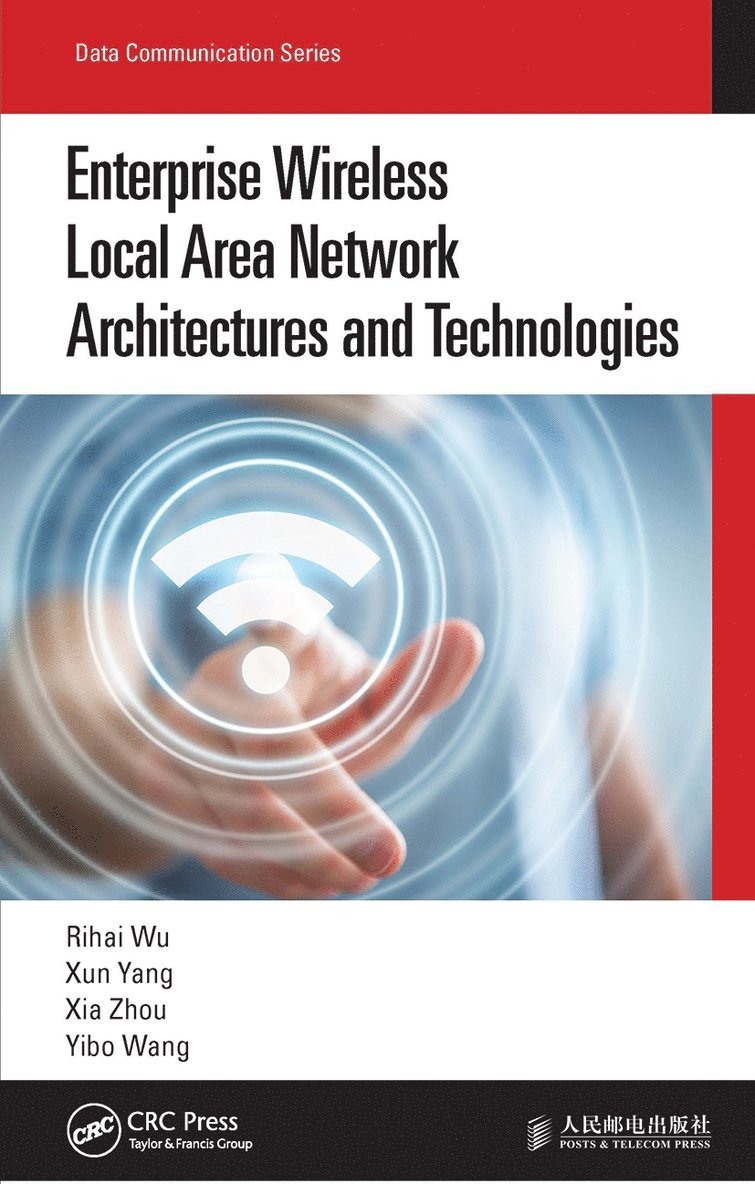 Enterprise Wireless Local Area Network Architectures and Technologies 1