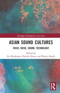 bokomslag Asian Sound Cultures