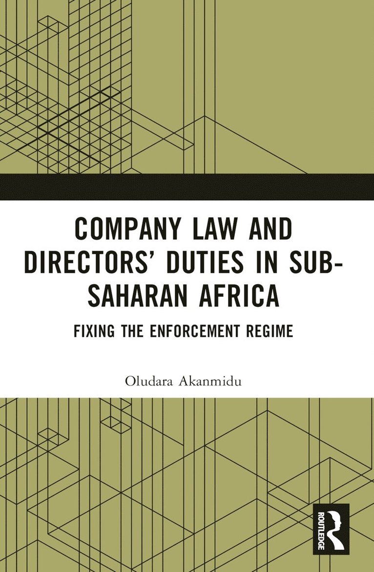 Oludara Akanmidu, UK) Akanmidu, Oludara (De Montfort University - Company Law and Directors’ Duties in Sub-Saharan Africa, Häftad