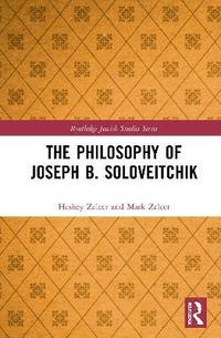 bokomslag The Philosophy of Joseph B. Soloveitchik
