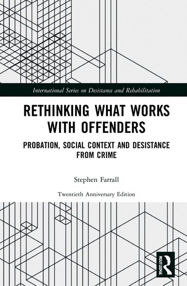Stephen Farrall - Rethinking What Works with Offenders, Inbunden