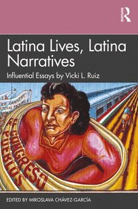 bokomslag Latina Lives, Latina Narratives