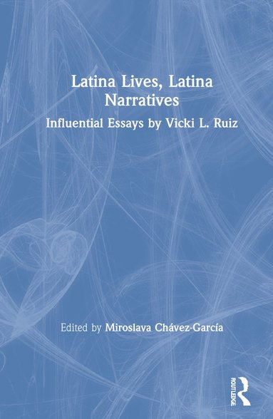 bokomslag Latina Lives, Latina Narratives