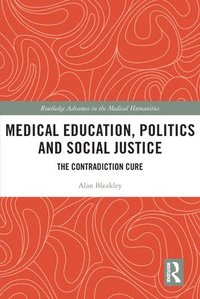 bokomslag Medical Education, Politics and Social Justice