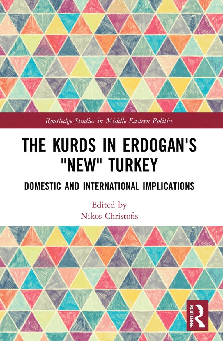 Nikos Christofis, China.) Christofis, Nikos (Shaanxi Normal University - Kurds in Erdogan's "New" Turkey, Häftad