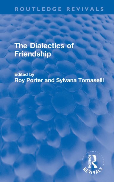 bokomslag Dialectics of Friendship