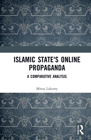 bokomslag Islamic State's Online Propaganda