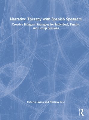 Narrative Therapy with Spanish Speakers 1