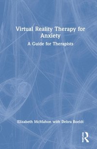 bokomslag Virtual Reality Therapy for Anxiety