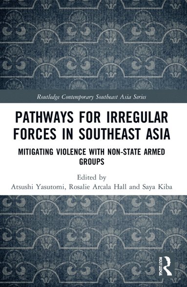 bokomslag Pathways for Irregular Forces in Southeast Asia