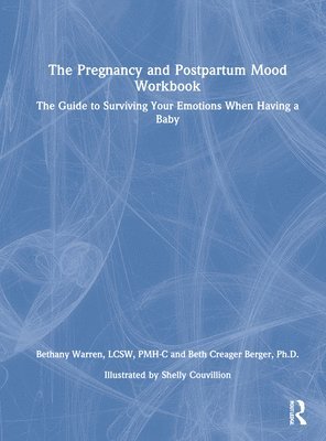 bokomslag The Pregnancy and Postpartum Mood Workbook
