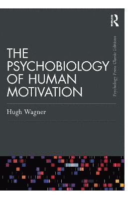 The Psychobiology of Human Motivation 1