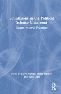 bokomslag Simulations in the Political Science Classroom
